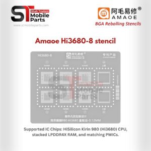 Amaoe Hi3680-8 Stencil for Kirin 980 CPU reballing Best Price in Pakistan
